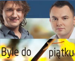 Byle do piątku w RMF FM